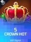 5 Crown Hot